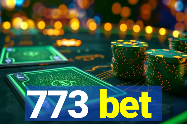 773 bet